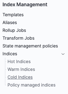 Using index management, you will see your warm and cold indices in different sections: 